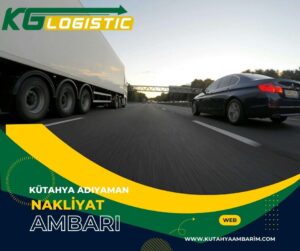 Kütahya Adıyaman Nakliyat Ambarı