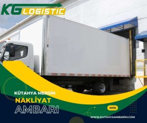 Kütahya Mersin Nakliyat Ambarı