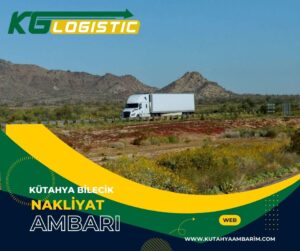 Kütahya Bilecik Nakliyat Ambarı