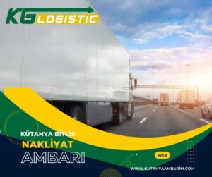 Kütahya Bitlis Nakliyat Ambarı