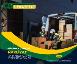 Kütahya Çankırı Nakliyat Ambarı