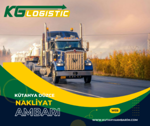 Kütahya Düzce Nakliyat Ambarı